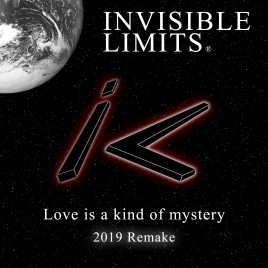INVISIBLE LIMITS – Love is a kind of mystery (2019 Remake)